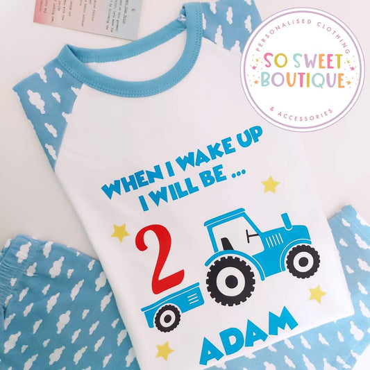 Tractor When I Wake Up Personalised Birthday Pyjamas - SoSweetBoutiqueLtd
