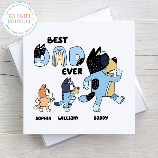 Best Dad Ever Bluey Personalised Father's Day Card