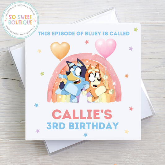 Bluey & Bingo Rainbow Birthday Card - SoSweetBoutiqueLtd