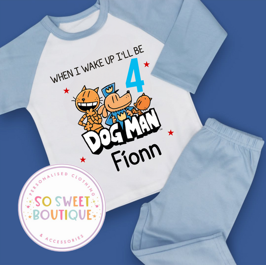 Dog Man When I Wake Up Personalised Birthday Pyjamas