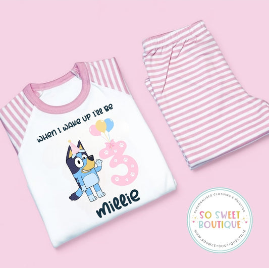 Bluey When I Wake Up Personalised Birthday PJs